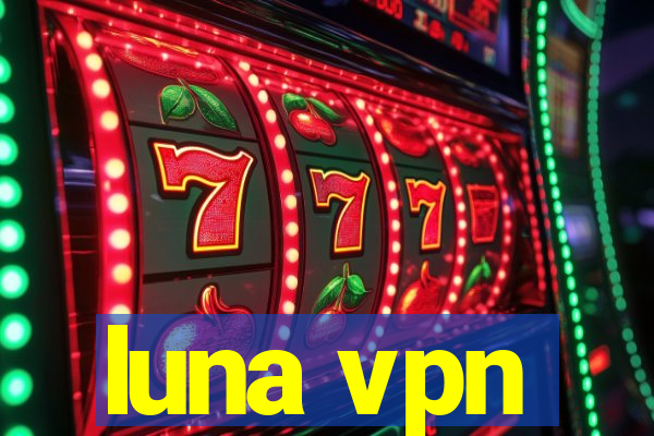 luna vpn