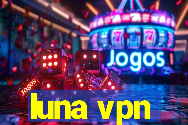 luna vpn