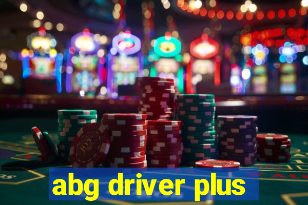 abg driver plus