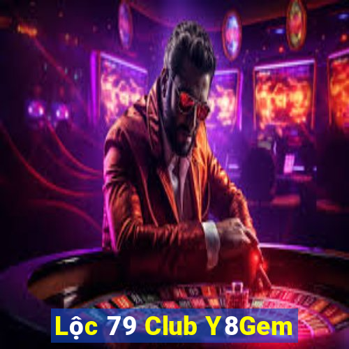 Lộc 79 Club Y8Gem