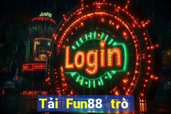 Tải Fun88 trò chơi điện tử