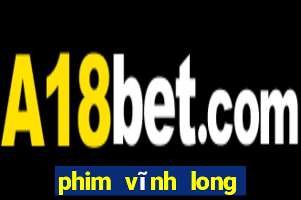 phim vĩnh long xổ số trà vinh vĩnh long