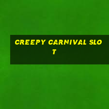 creepy carnival slot