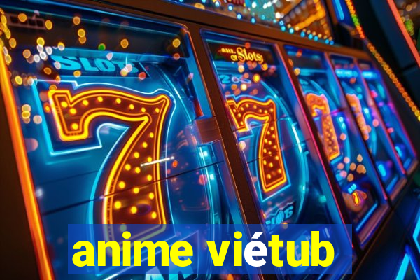 anime viétub