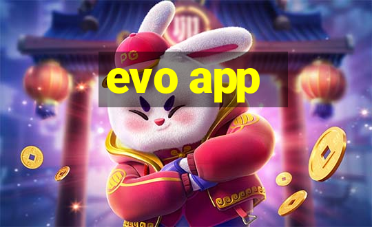 evo app