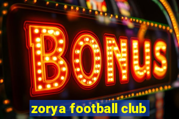 zorya football club