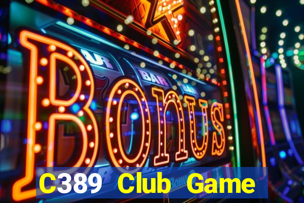 C389 Club Game Bài Ric