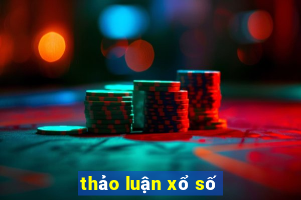 thảo luận xổ số