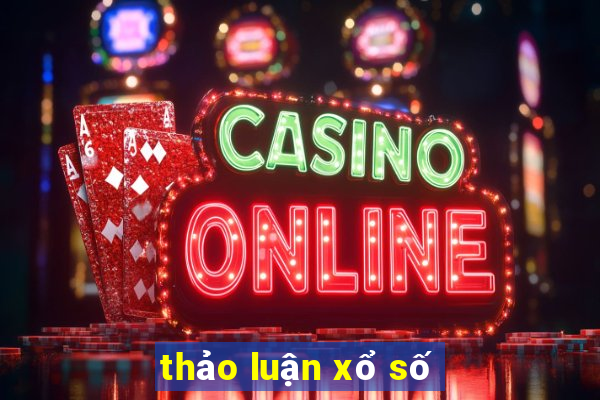 thảo luận xổ số