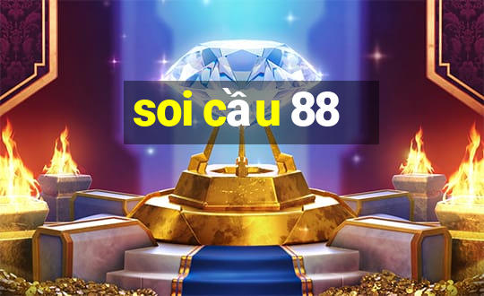 soi cầu 88