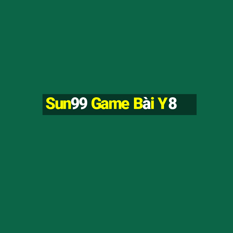 Sun99 Game Bài Y8