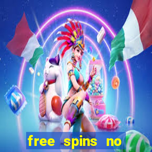 free spins no deposit mobile