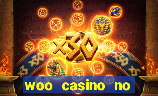 woo casino no deposit bonus