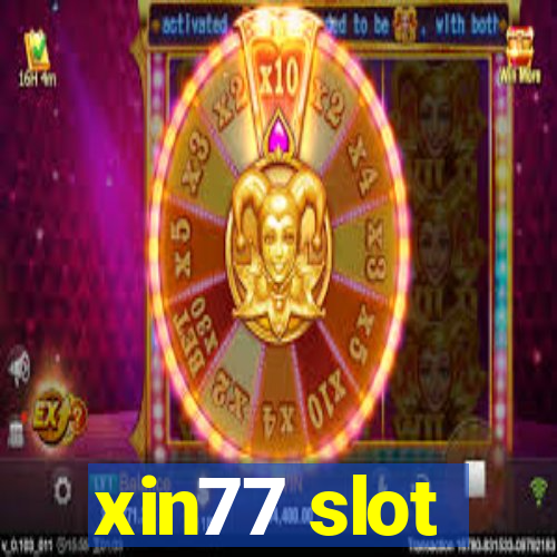 xin77 slot