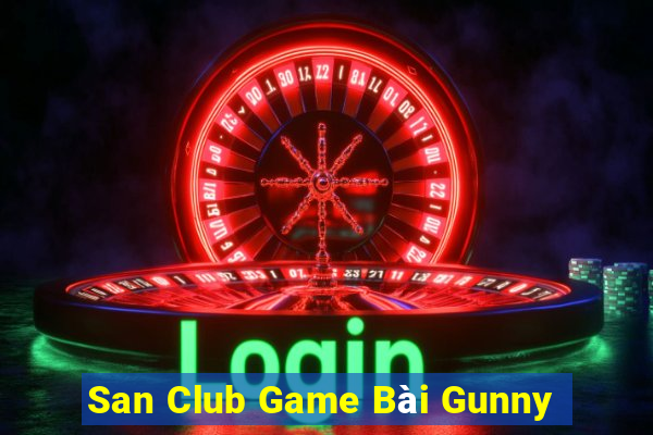 San Club Game Bài Gunny