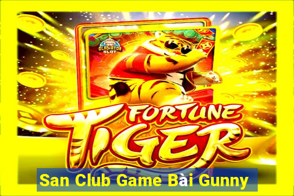 San Club Game Bài Gunny