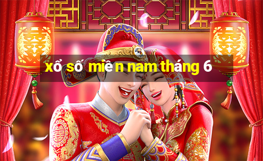 xổ số miền nam tháng 6