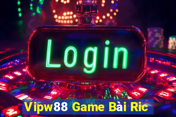 Vipw88 Game Bài Ric