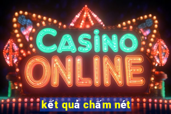 kết quả chấm nét