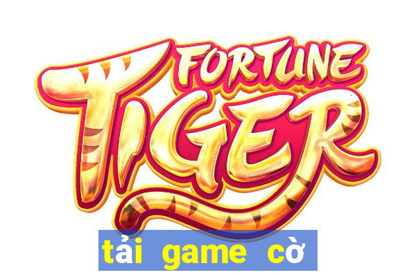 tải game cờ tướng online