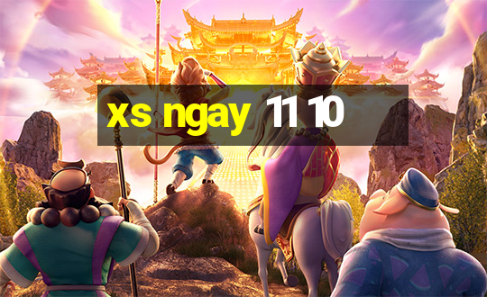 xs ngay 11 10