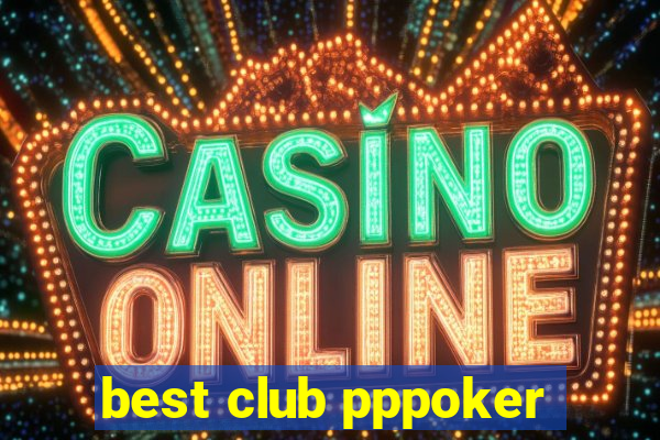 best club pppoker