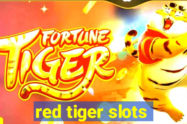 red tiger slots