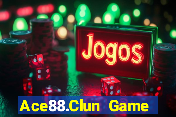 Ace88.Clun Game Bài Lừa Đảo