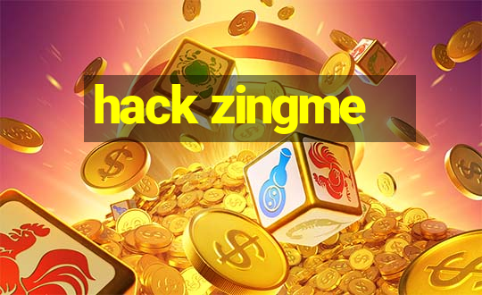 hack zingme