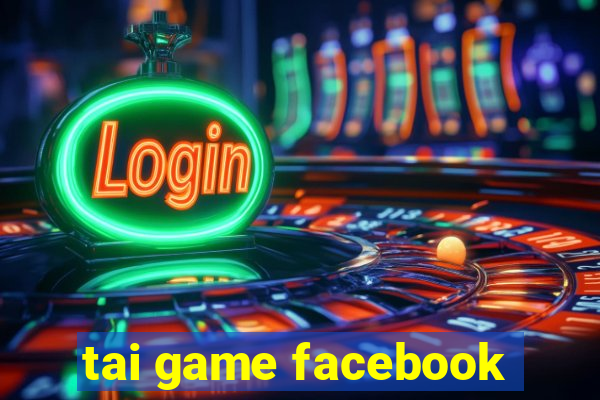 tai game facebook