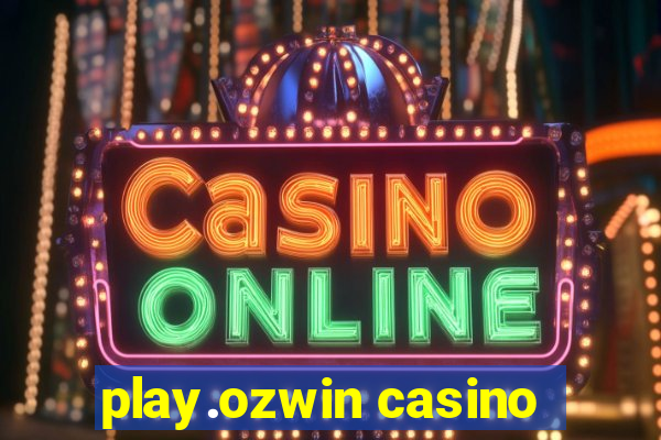 play.ozwin casino