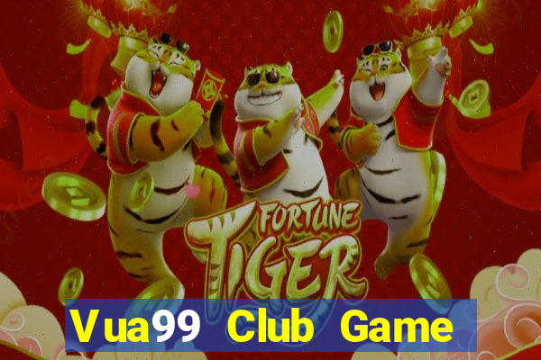 Vua99 Club Game Bài 3 Cây Đổi Thưởng