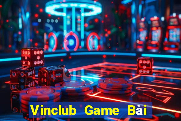 Vinclub Game Bài Giải Trí