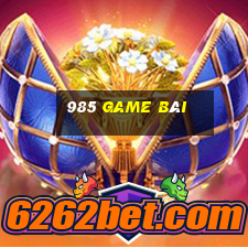 985 game bài