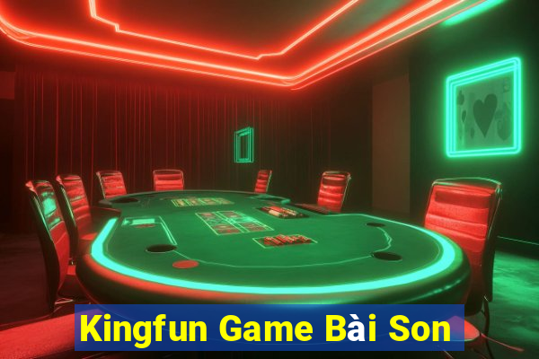 Kingfun Game Bài Son