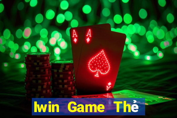 Iwin Game Thẻ Bài Eloras