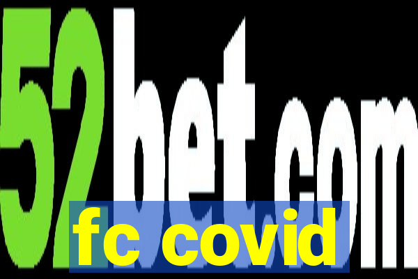 fc covid