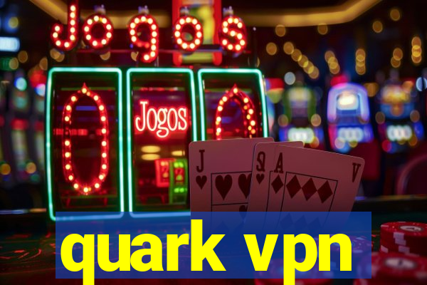 quark vpn