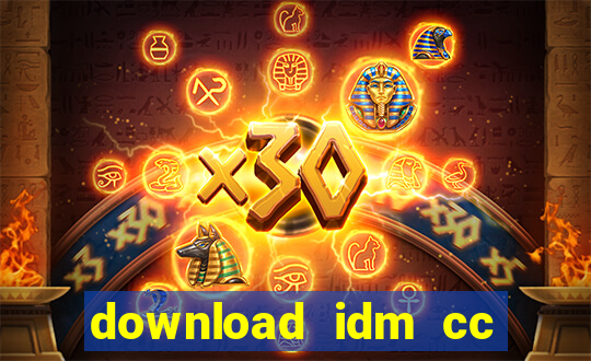 download idm cc moi nhat