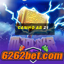 casino ab 21