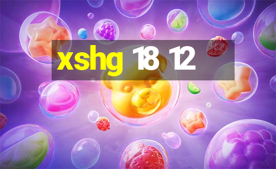 xshg 18 12