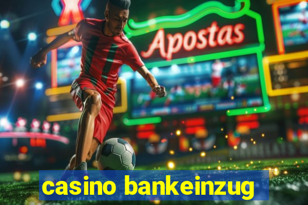 casino bankeinzug