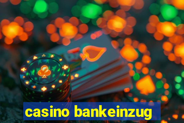 casino bankeinzug