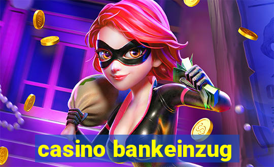 casino bankeinzug