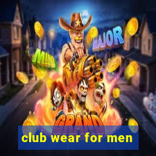 club wear for men