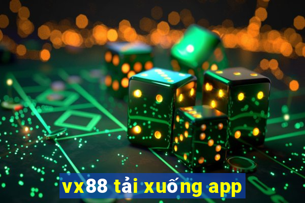 vx88 tải xuống app