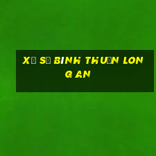 xổ số bình thuận long an