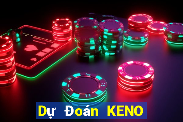 Dự Đoán KENO ngày 21