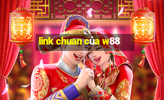 link chuan của w88