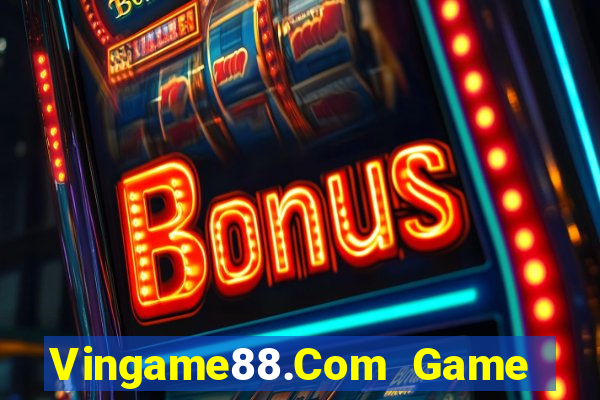 Vingame88.Com Game Bài Nạp Sms